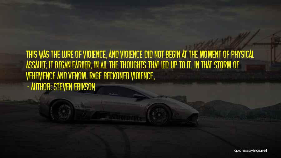 Vehemence Quotes By Steven Erikson