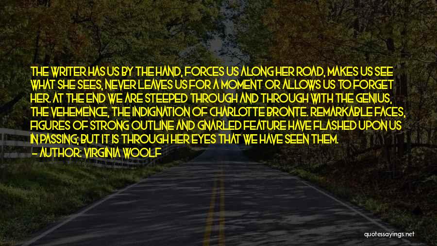 Vehemence Quotes By Virginia Woolf