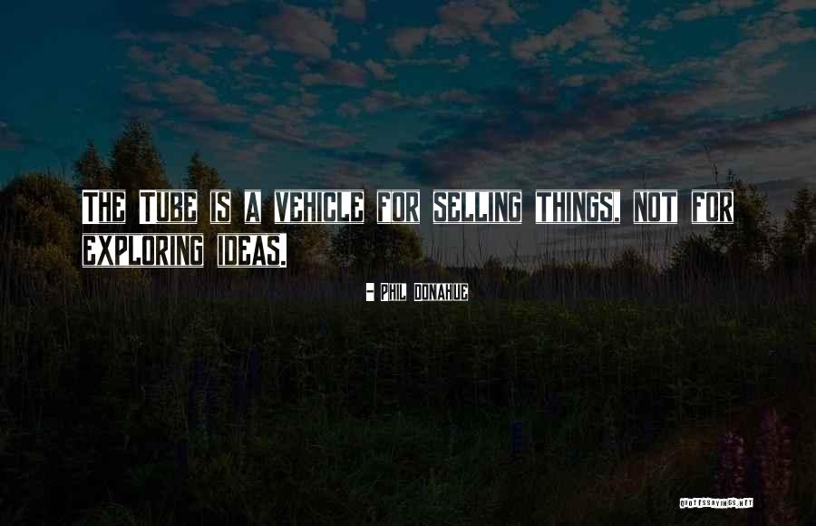 Vehicle Quotes By Phil Donahue