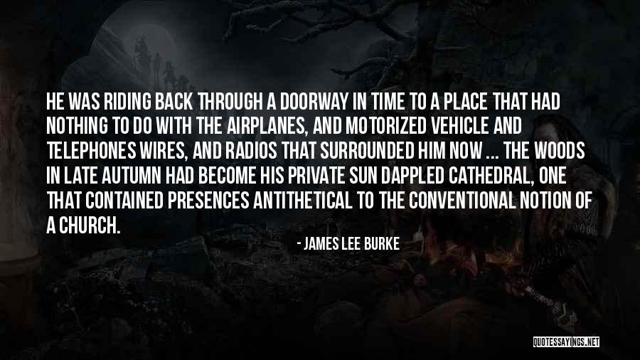 Vehicle Riding Quotes By James Lee Burke Vehicle Riding Quotes By James Lee Burke
