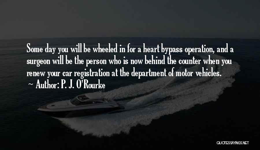 Vehicles Quotes By P. J. O'Rourke