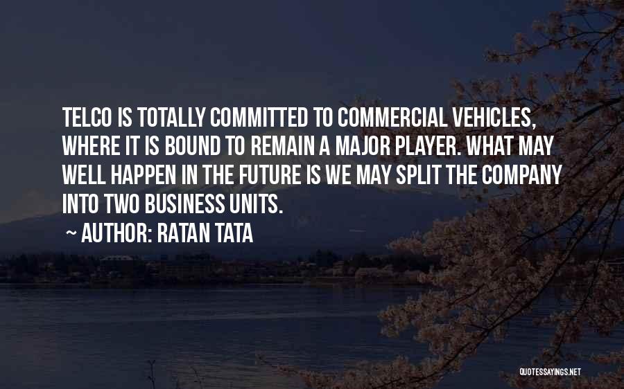 Vehicles Quotes By Ratan Tata