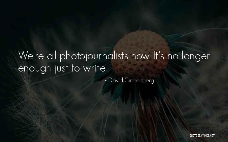 Vehicular Pollution Quotes By David Cronenberg