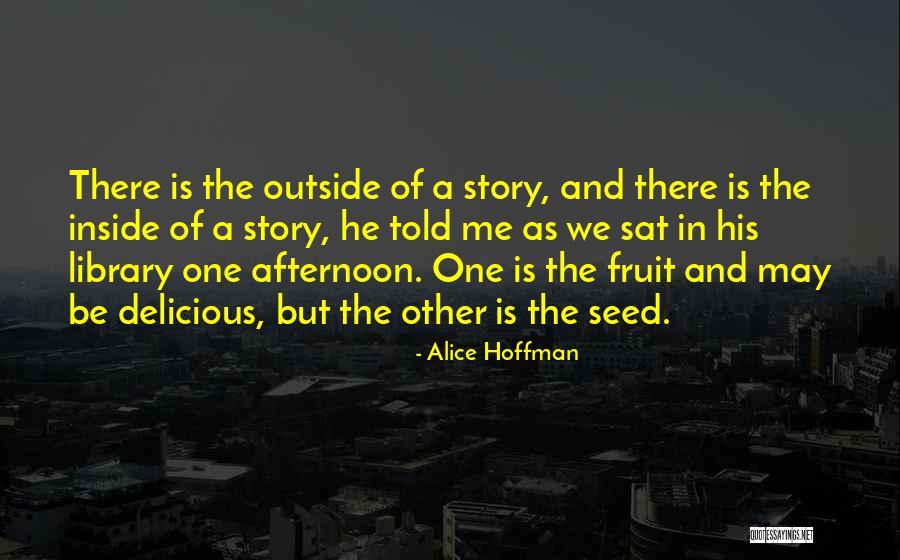 Veia Porta Quotes By Alice Hoffman Veia Porta Quotes By Alice Hoffman