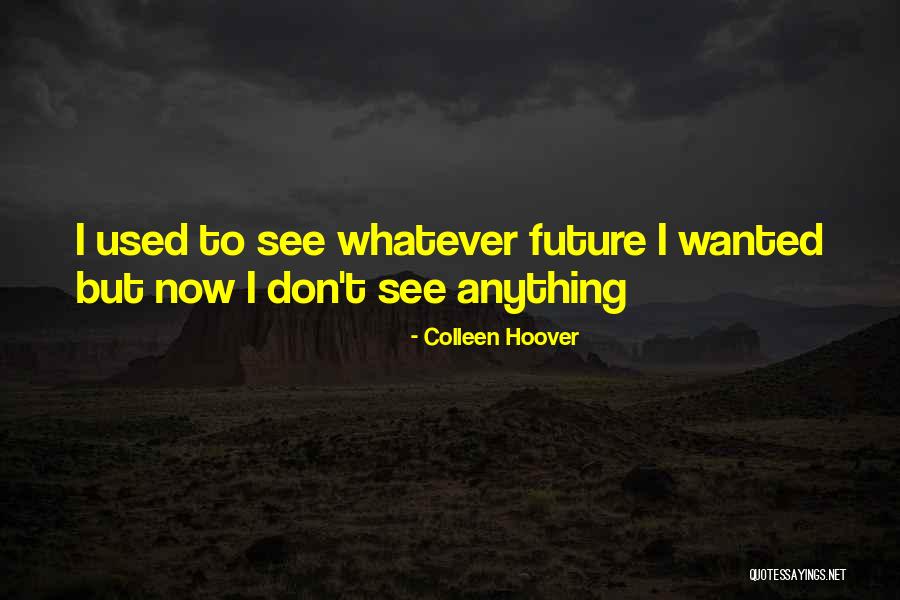 Veia Pulmonar Quotes By Colleen Hoover Veia Pulmonar Quotes By Colleen Hoover