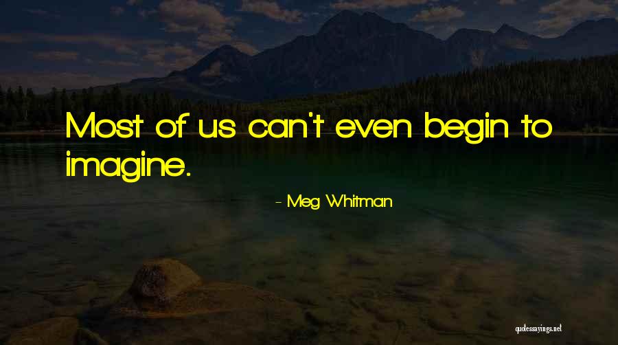 Veias Cavas Quotes By Meg Whitman Veias Cavas Quotes By Meg Whitman