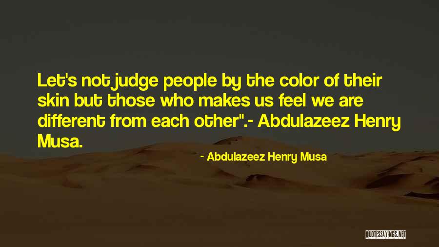 Veida Elliott Quotes By Abdulazeez Henry Musa Veida Elliott Quotes By Abdulazeez Henry Musa