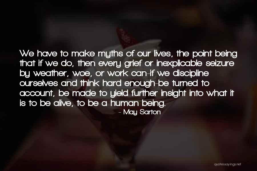 Veidas Negrazus Quotes By May Sarton Veidas Negrazus Quotes By May Sarton