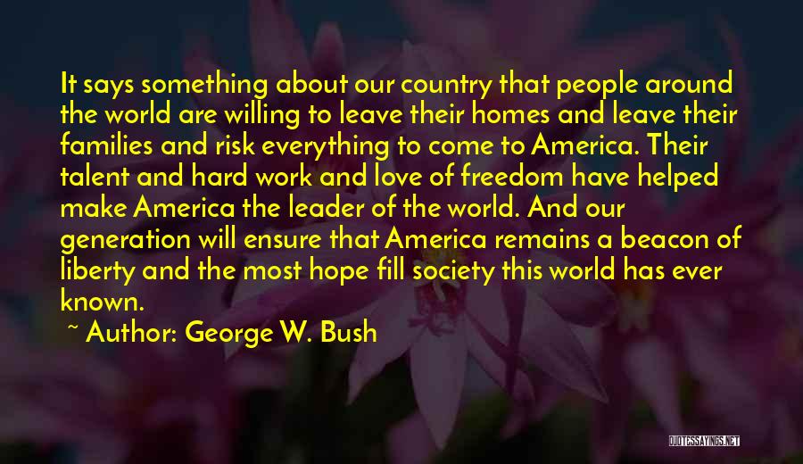 Veidotyra Quotes By George W. Bush