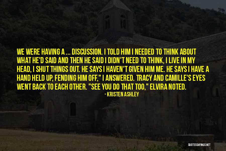 Veidu Trafaretai Quotes By Kristen Ashley Veidu Trafaretai Quotes By Kristen Ashley