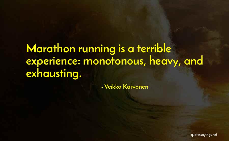 Veikko Karvonen Quotes 2183769 Veikko Karvonen Quotes 2183769