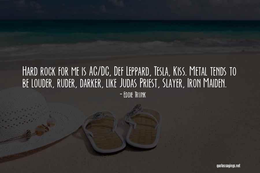 Veiklos Pelningumas Quotes By Eddie Trunk Veiklos Pelningumas Quotes By Eddie Trunk