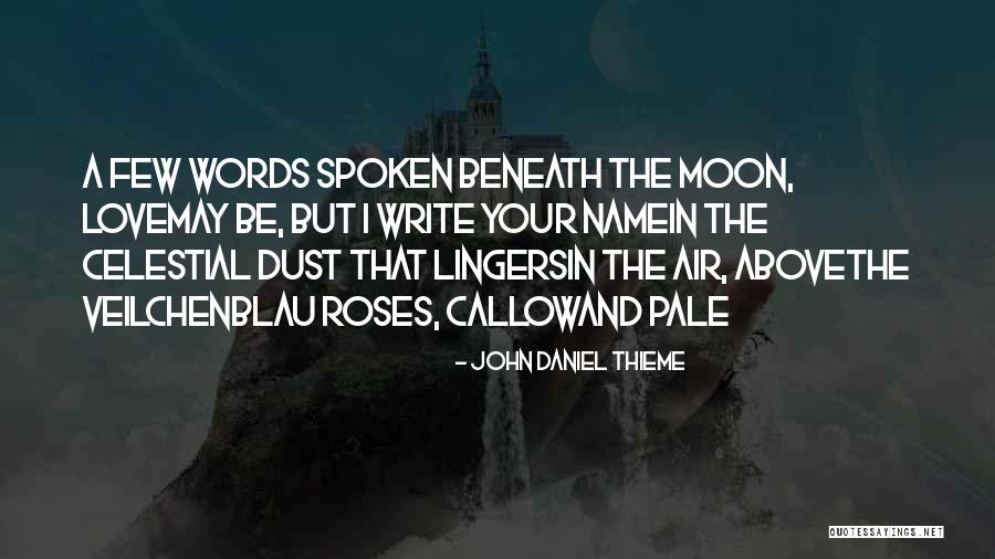 Veilchenblau Quotes By John Daniel Thieme Veilchenblau Quotes By John Daniel Thieme