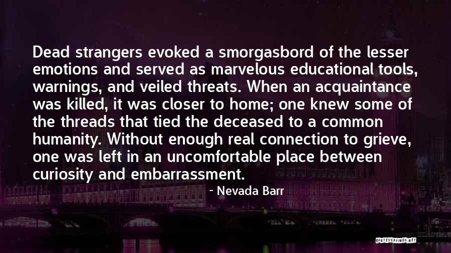 Veiled Threats Quotes By Nevada Barr