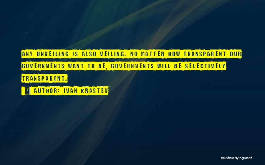 Veiling Quotes By Ivan Krastev