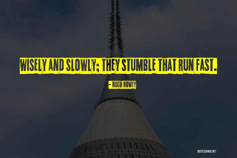Veilleur Ternel Quotes By Hugh Howey Veilleur Ternel Quotes By Hugh Howey