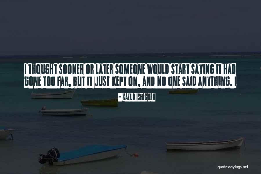 Veilleux Bay Quotes By Kazuo Ishiguro Veilleux Bay Quotes By Kazuo Ishiguro