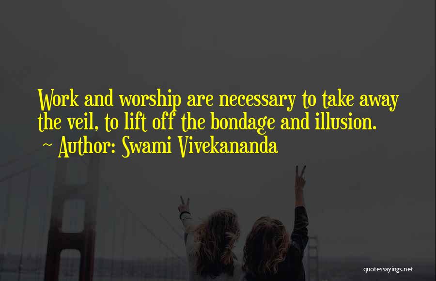 Veils Quotes By Swami Vivekananda