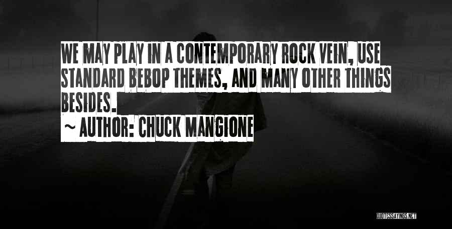 Vein Quotes By Chuck Mangione