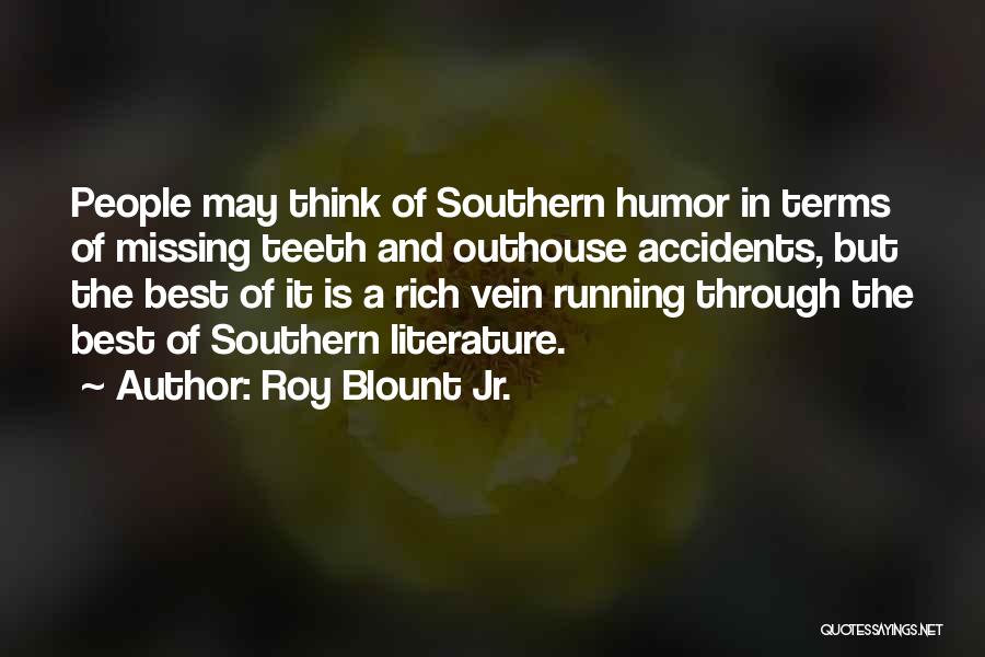 Vein Quotes By Roy Blount Jr.