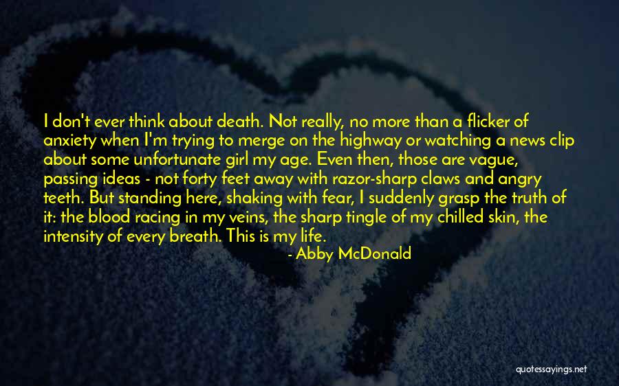 Veins And Blood Quotes By Abby McDonald Veins And Blood Quotes By Abby McDonald