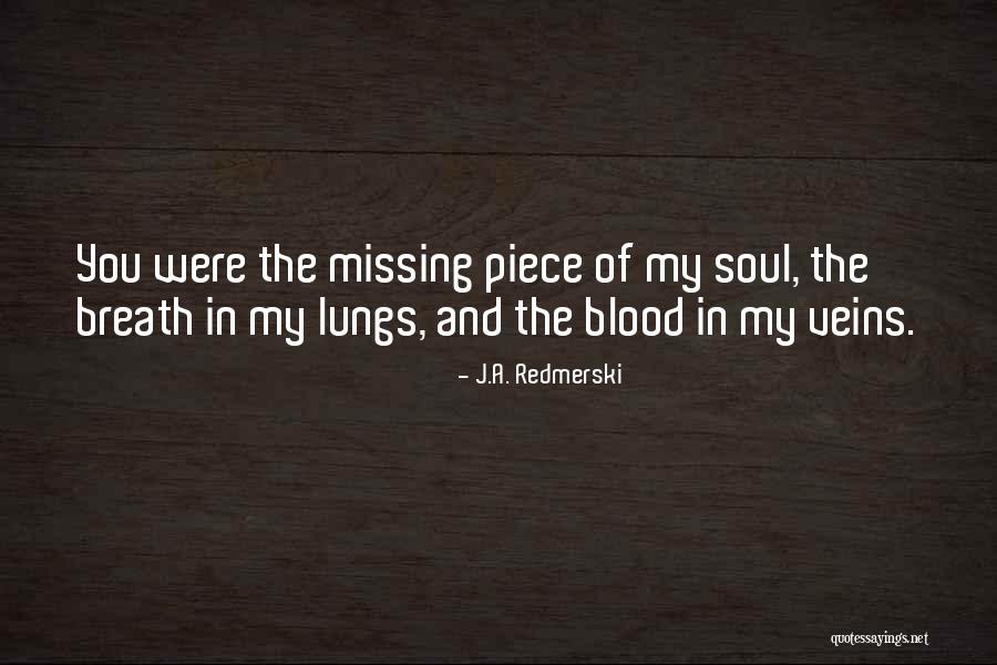 Veins And Blood Quotes By J.A. Redmerski Veins And Blood Quotes By J.A. Redmerski