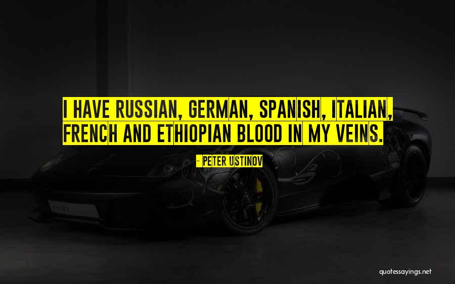 Veins And Blood Quotes By Peter Ustinov Veins And Blood Quotes By Peter Ustinov