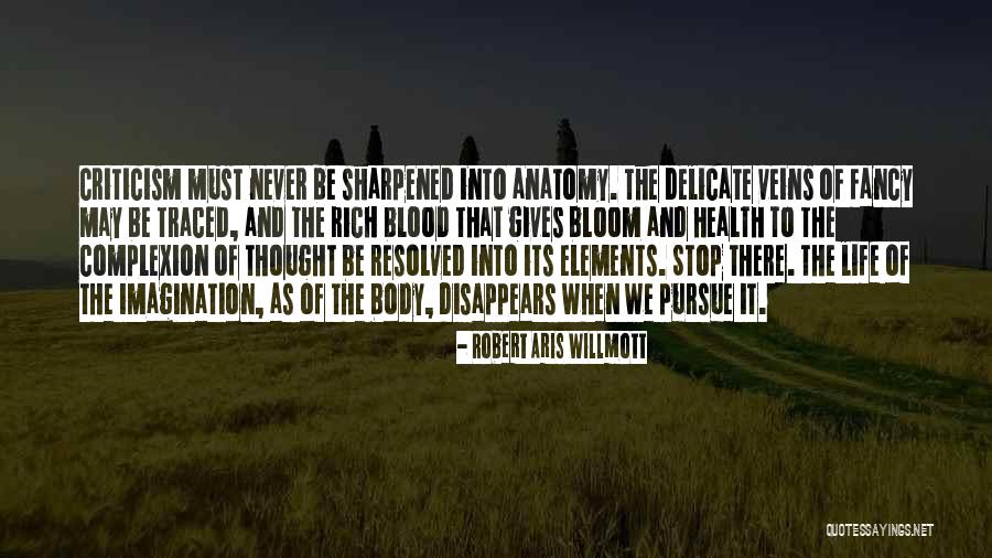Veins And Blood Quotes By Robert Aris Willmott Veins And Blood Quotes By Robert Aris Willmott