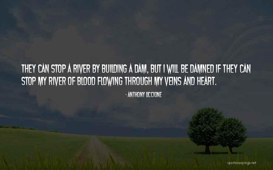 Veins And Life Quotes By Anthony Liccione Veins And Life Quotes By Anthony Liccione