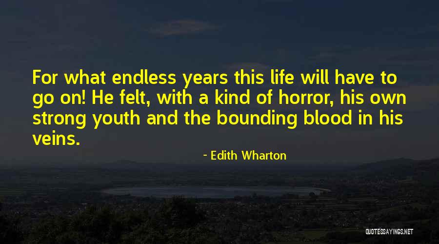 Veins And Life Quotes By Edith Wharton Veins And Life Quotes By Edith Wharton