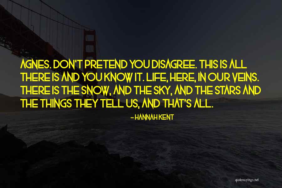Veins And Life Quotes By Hannah Kent Veins And Life Quotes By Hannah Kent