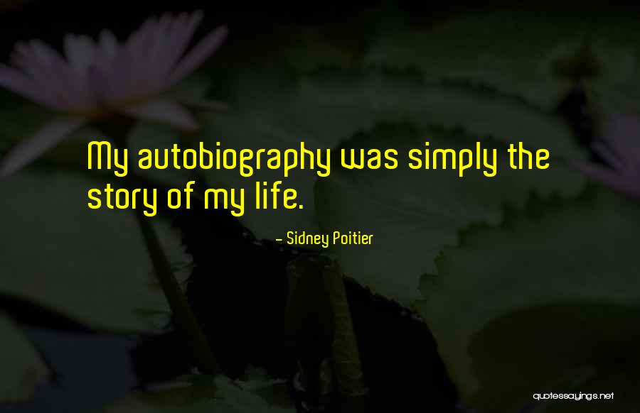 Veitenheimer Battleground Quotes By Sidney Poitier Veitenheimer Battleground Quotes By Sidney Poitier