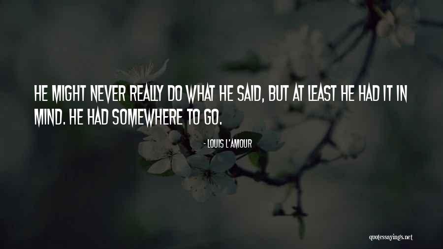 Vejo Inc Quotes By Louis L'Amour Vejo Inc Quotes By Louis L'Amour