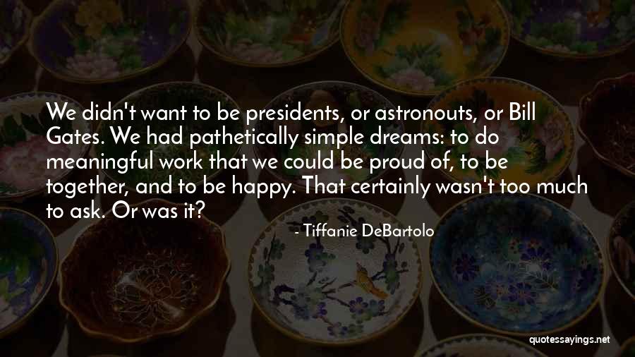 Vekays Quotes By Tiffanie DeBartolo Vekays Quotes By Tiffanie DeBartolo
