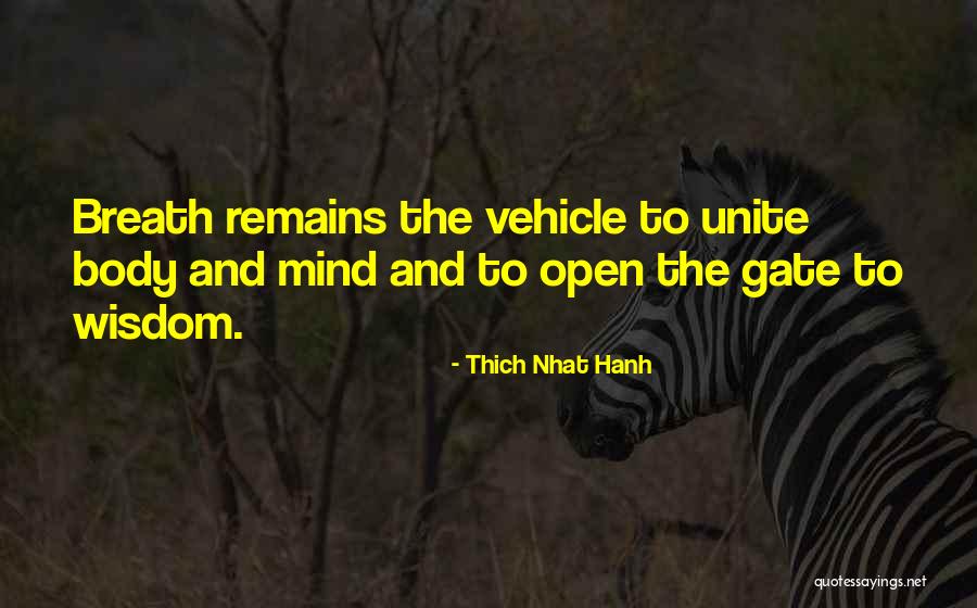 Vekeana Dhillons Birthplace Quotes By Thich Nhat Hanh Vekeana Dhillons Birthplace Quotes By Thich Nhat Hanh