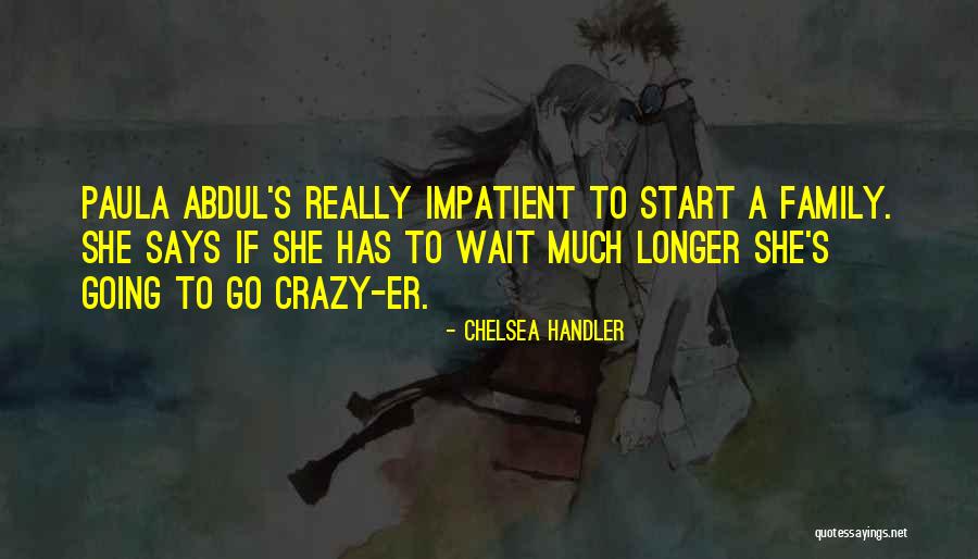 Vekhi Aj Quotes By Chelsea Handler Vekhi Aj Quotes By Chelsea Handler