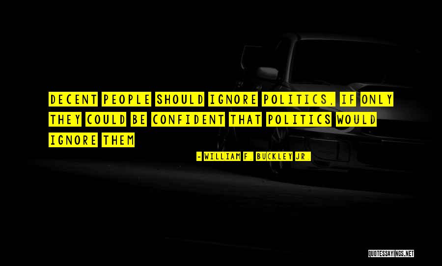 Vekstein Vladimir Quotes By William F. Buckley Jr. Vekstein Vladimir Quotes By William F. Buckley Jr.