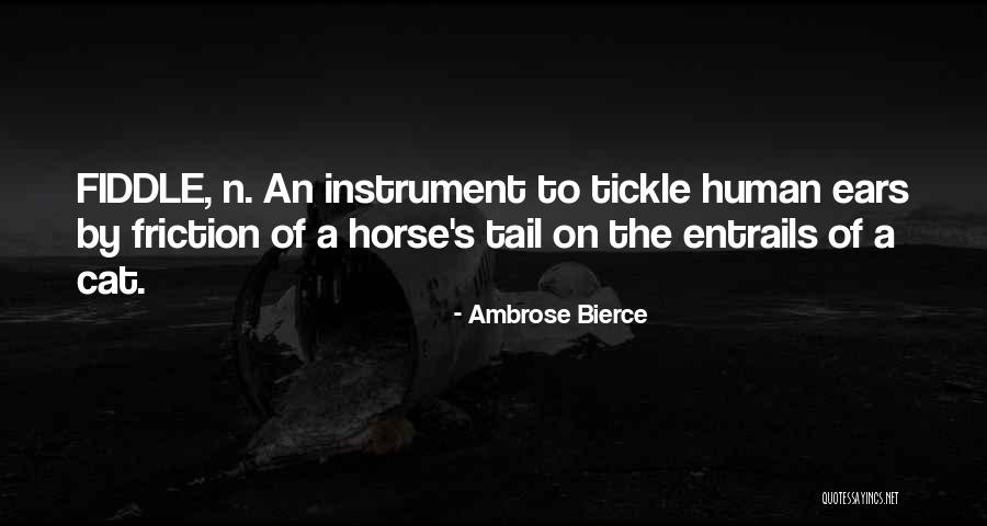 Veladora Quotes By Ambrose Bierce