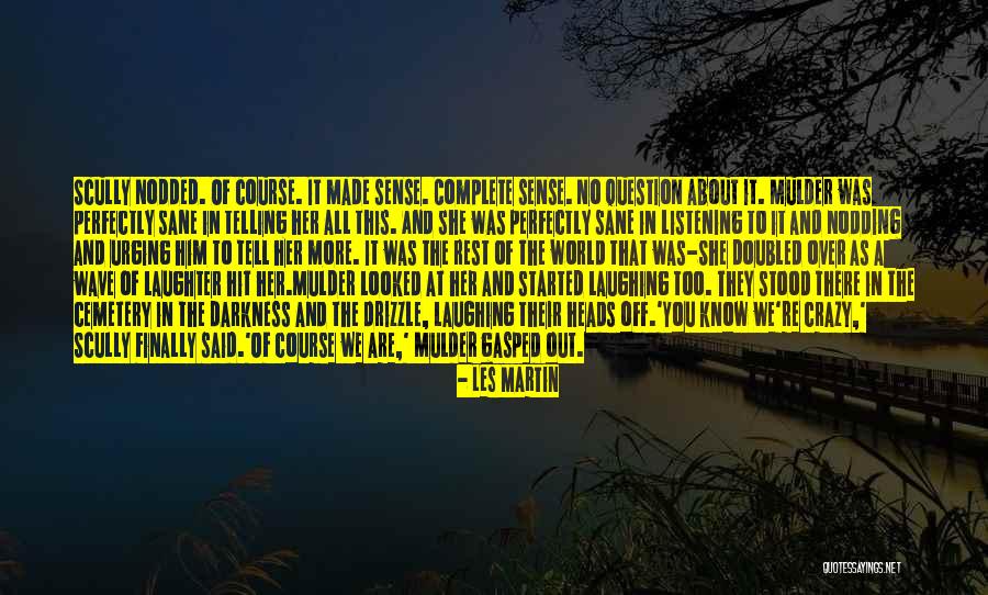Veladora Quotes By Les Martin