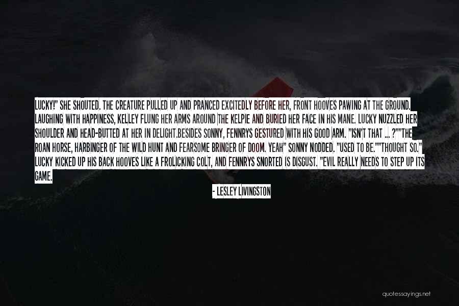 Velando Y Quotes By Lesley Livingston Velando Y Quotes By Lesley Livingston