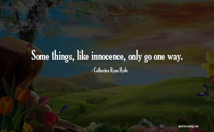 Velangkanni Quotes By Catherine Ryan Hyde Velangkanni Quotes By Catherine Ryan Hyde