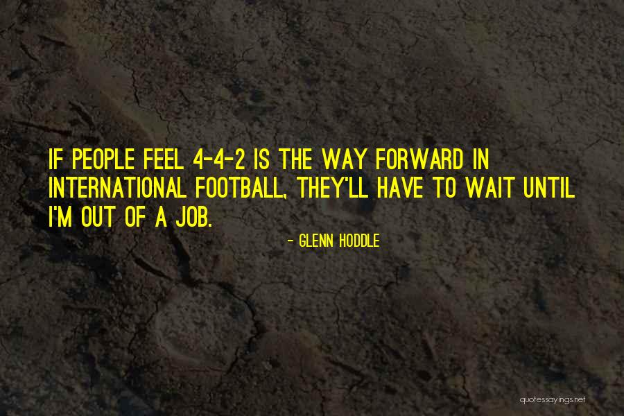 Velars And S Quotes By Glenn Hoddle Velars And S Quotes By Glenn Hoddle