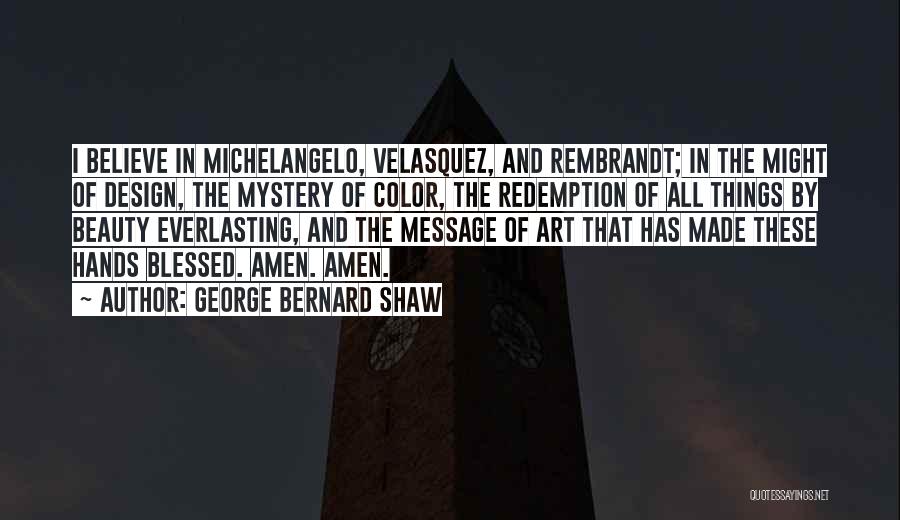 Velasquez Quotes By George Bernard Shaw