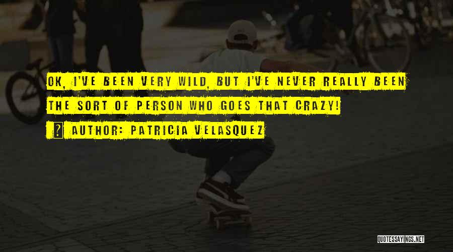 Velasquez Quotes By Patricia Velasquez