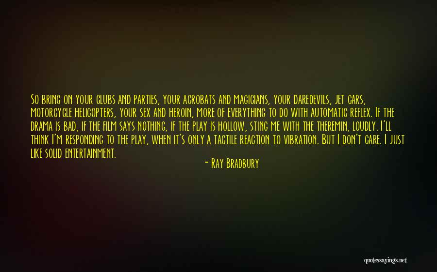 Velate Gurbete Quotes By Ray Bradbury Velate Gurbete Quotes By Ray Bradbury