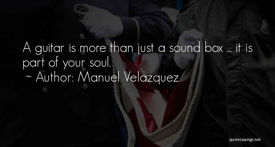 Velazquez Quotes By Manuel Velazquez