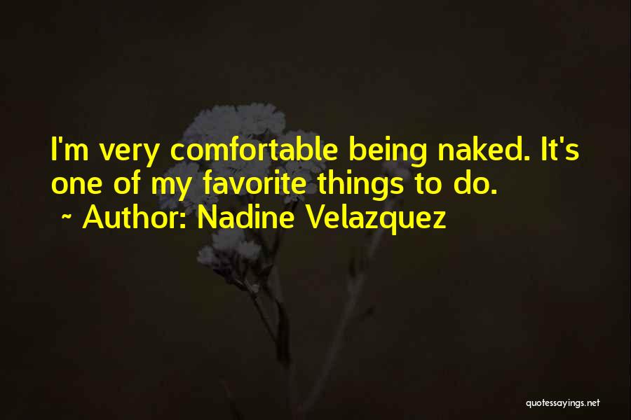 Velazquez Quotes By Nadine Velazquez