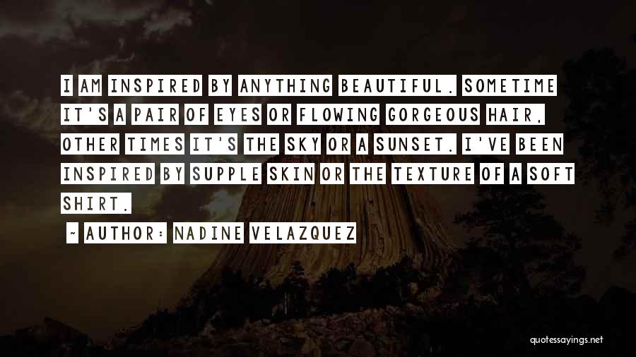 Velazquez Quotes By Nadine Velazquez