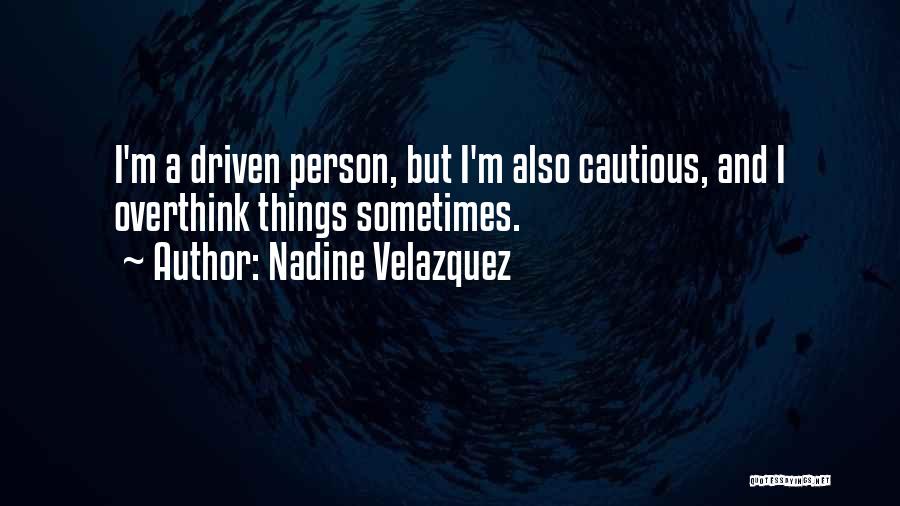 Velazquez Quotes By Nadine Velazquez