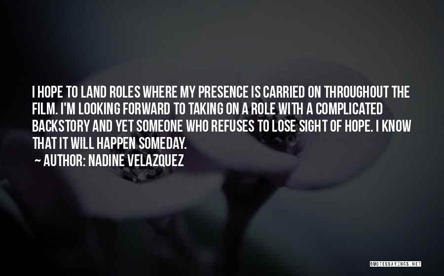 Velazquez Quotes By Nadine Velazquez